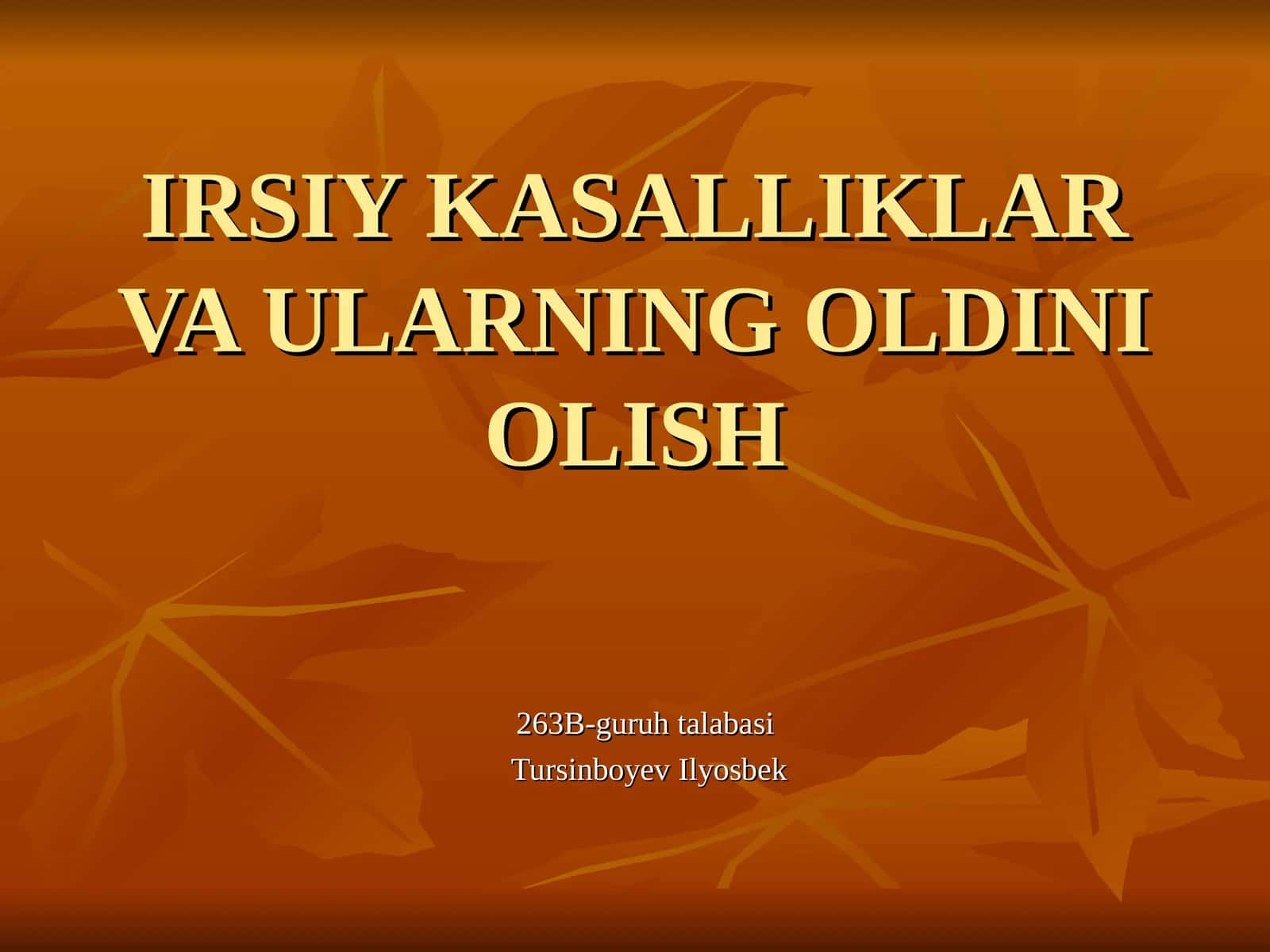 IRSIY KASALLIKLAR VA ULARNING OLDINI OLISH