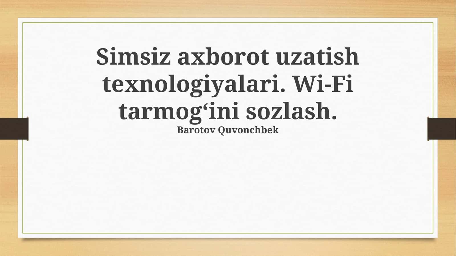 Simsiz axborot uzatish texnologiyalari