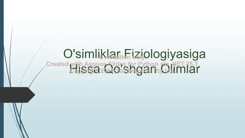 O'simliklar fiziologiyasiga hissa qo'shgan olimlar