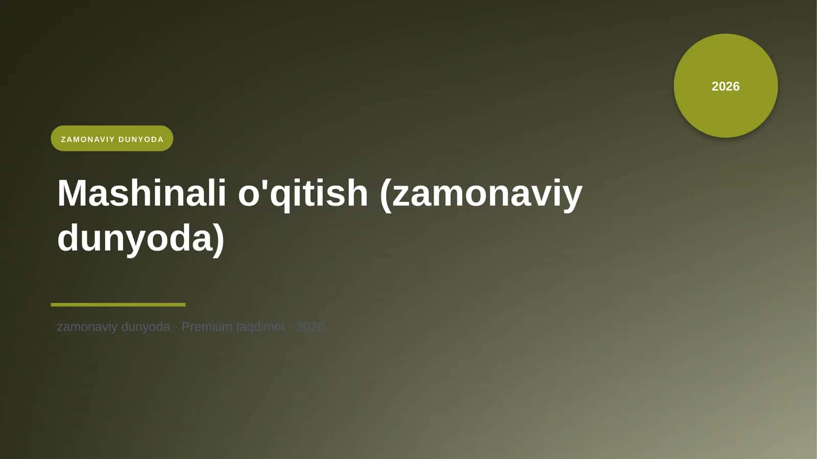 Mashinali o'qitish (zamonaviy dunyoda)