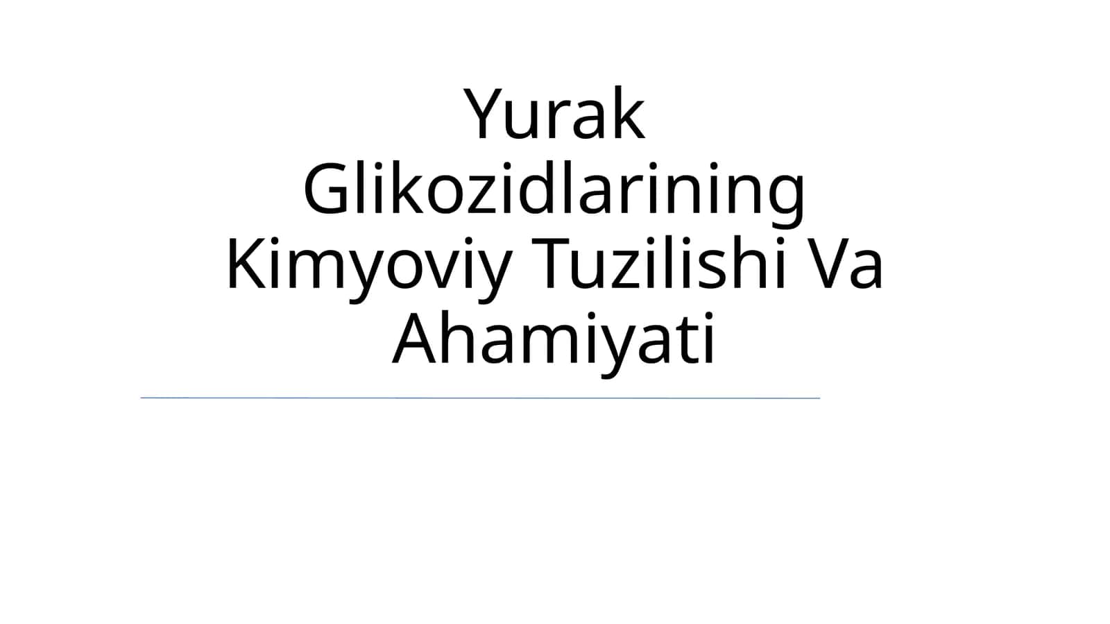 Yurak Glikozidlarining Kimyoviy Tuzilishi Va Ahamiyati