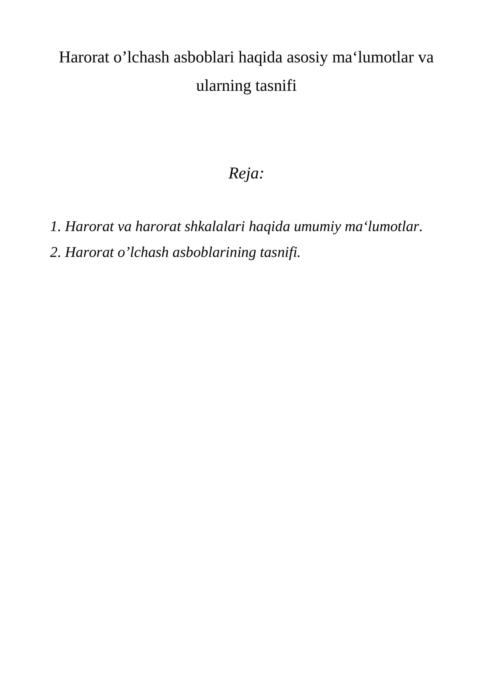Harorat o’lchash asboblari haqida asosiy ma‘lumotlar va ularning tasnifi