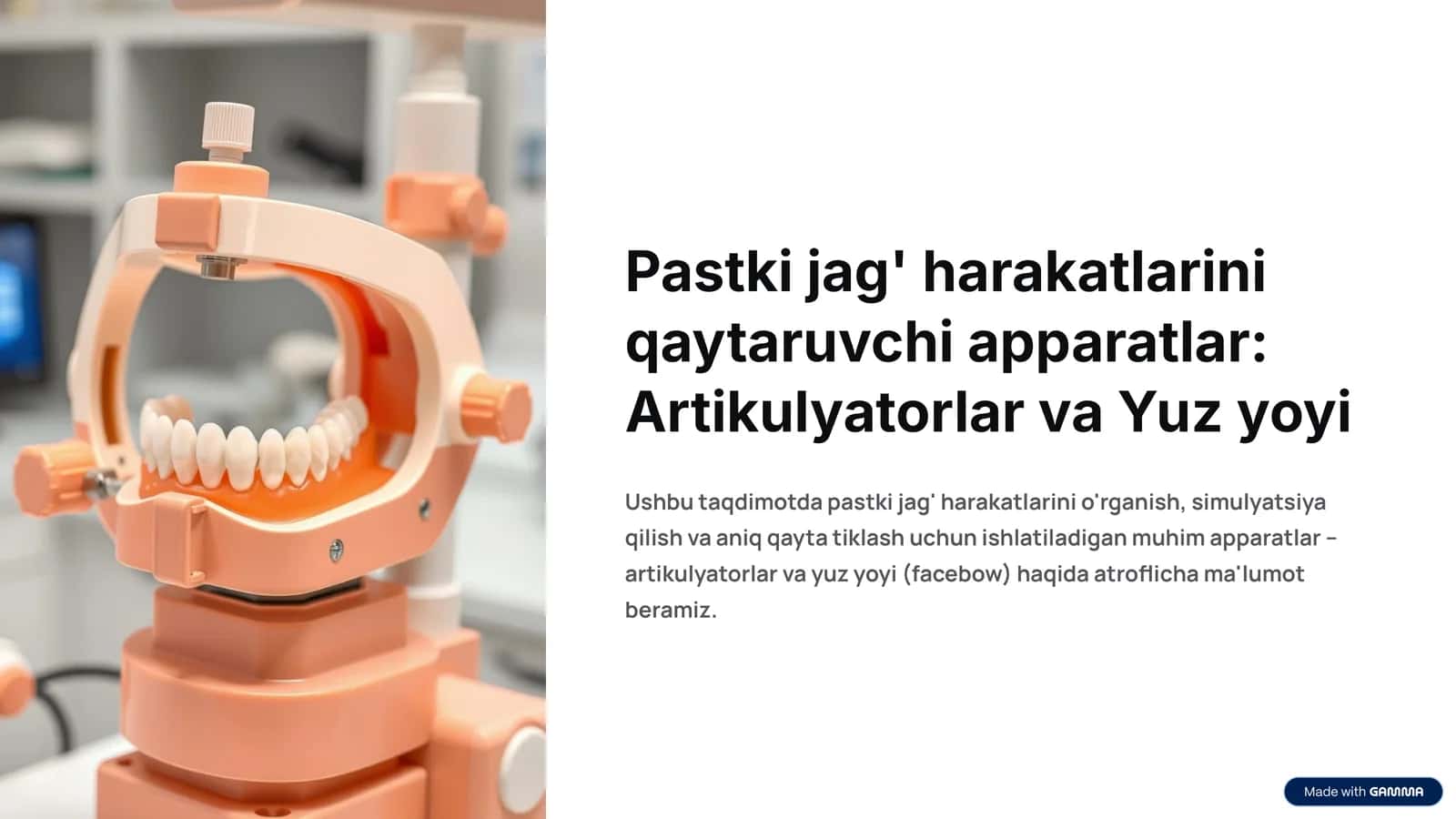 Pastki jag' harakatlarini qaytaruvchi apparatlar: Artikulyatorlar va Yuz yoyi
