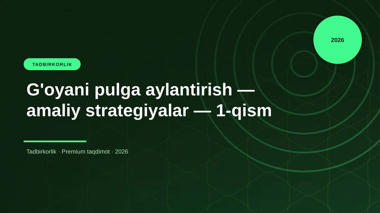 G'oyani pulga aylantirish — amaliy strategiyalar — 1-qism