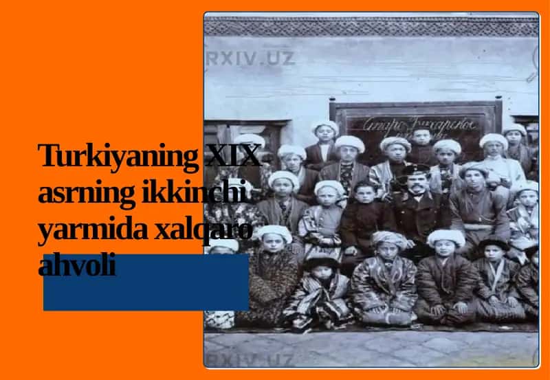 Turkiyaning XIX asrning ikkinchi yarmidagi xalqaro ahvoli