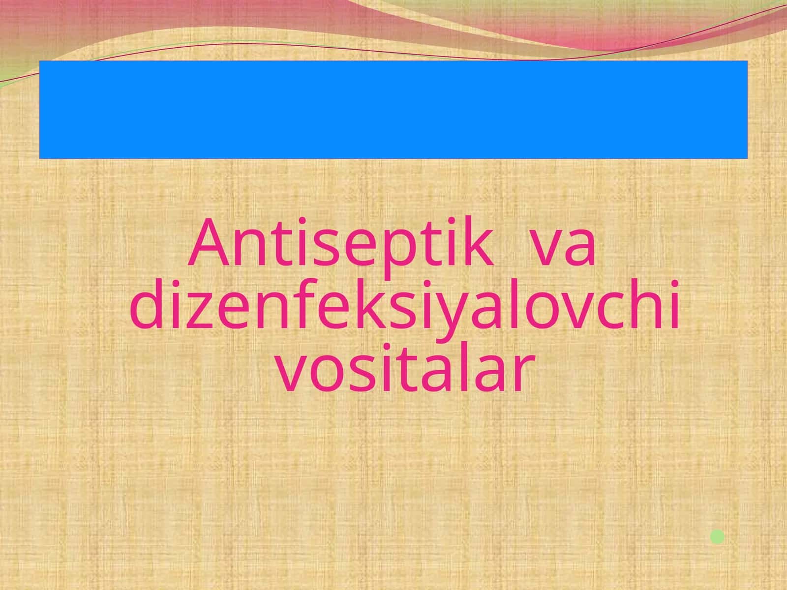 Antiseptiklar