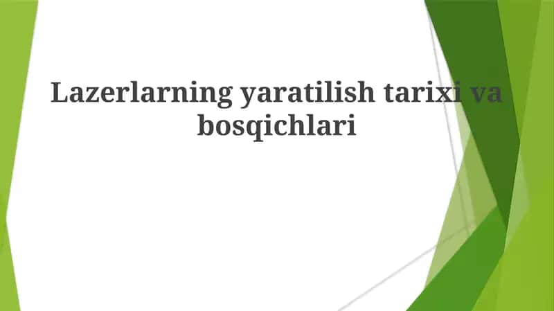 Lazerlarning yaratilishi tarixi va bosqichlari