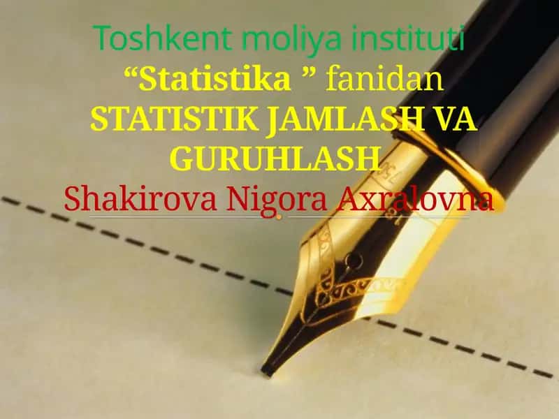 STATISTIK MA’LUMOTLARNI JAMLASH VAGURUHLASH