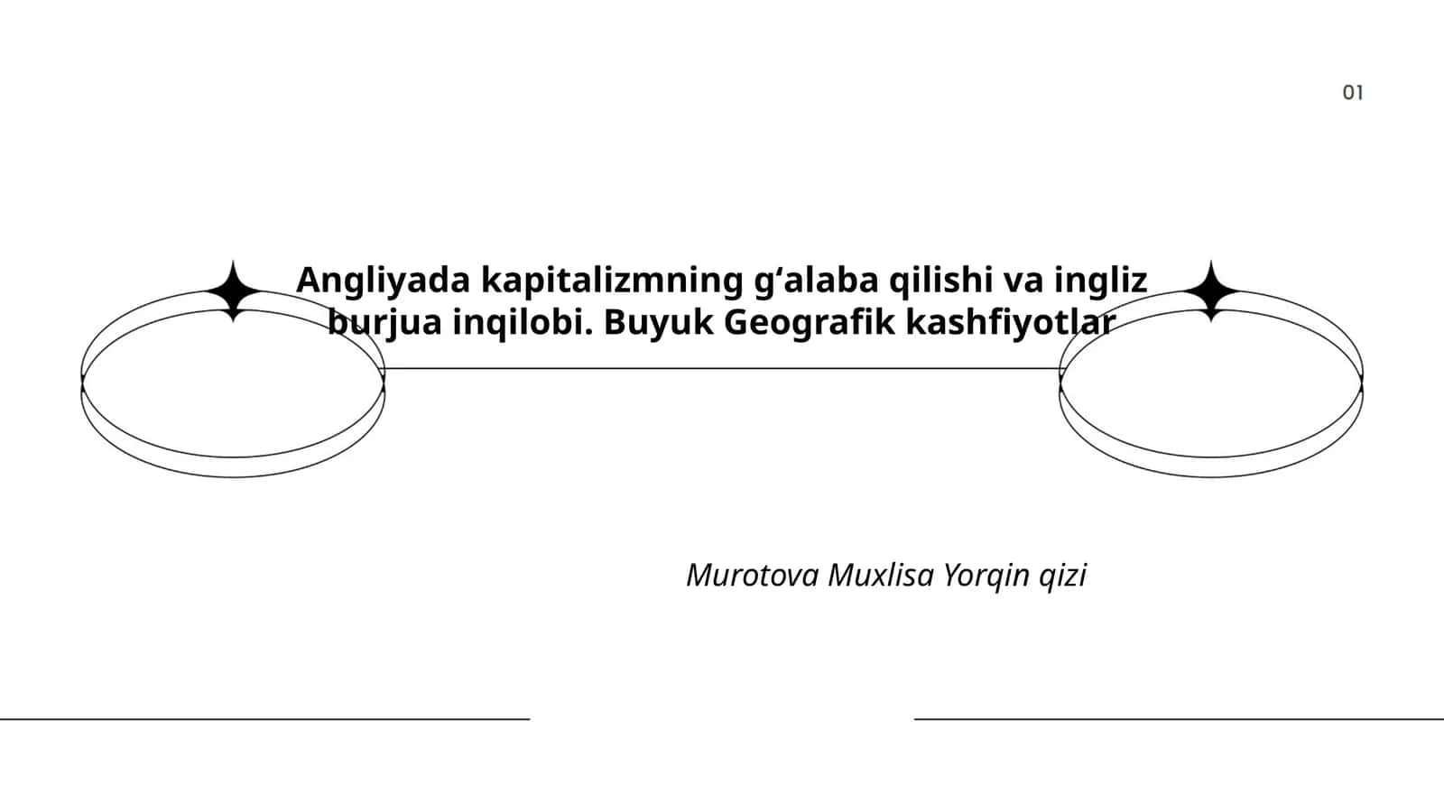 Angliyada kapitalizmning gʻalaba qilishi va ingliz burjua inqilobi. Buyuk Geografik kashfiyotlar