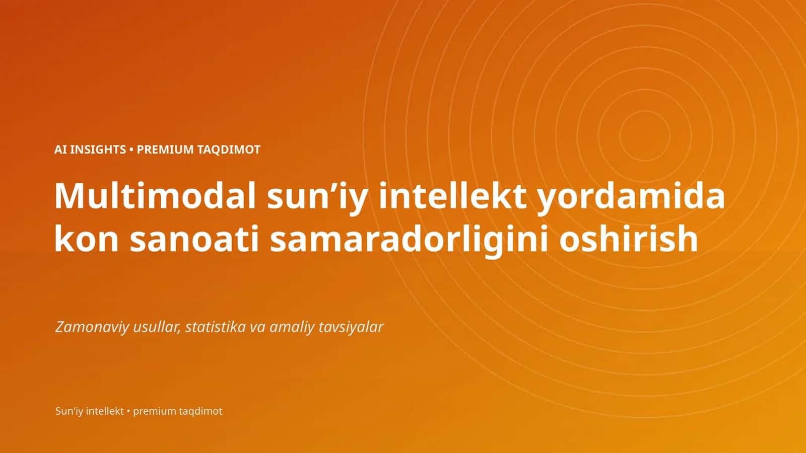 AI INSIGHTS • PREMIUM TAQDIMOT