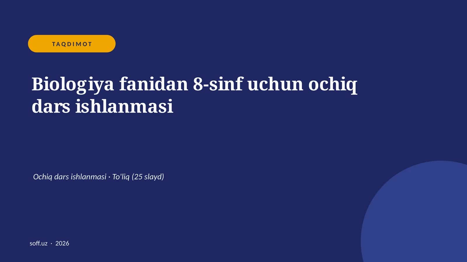 Biologiya fanidan 8-sinf uchun ochiq dars ishlanmasi