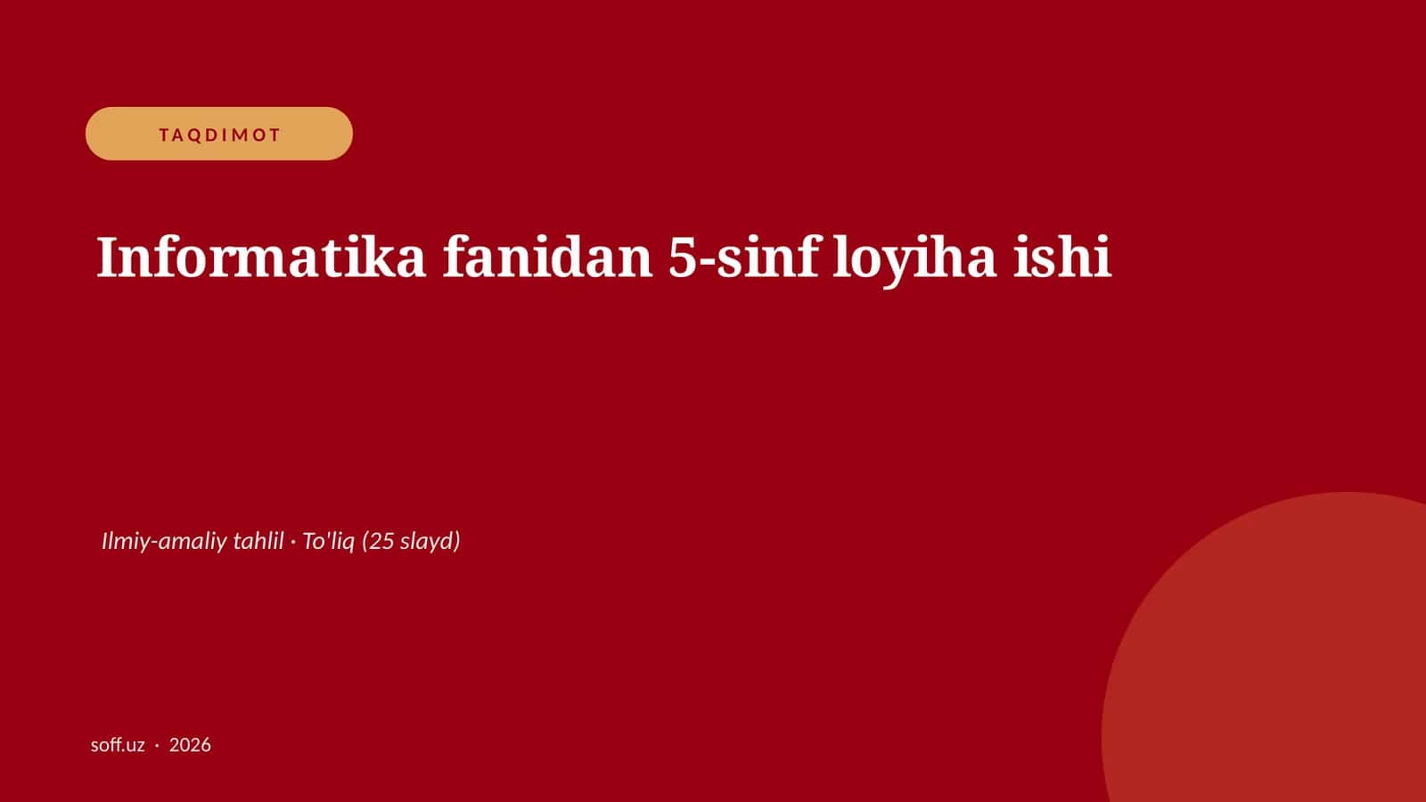 Informatika fanidan 5-sinf loyiha ishi
