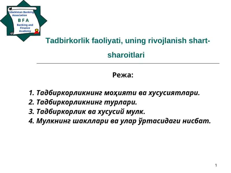 Тадбиркорлик фаолияти, унинг ривожланиш шарт-шароитлари