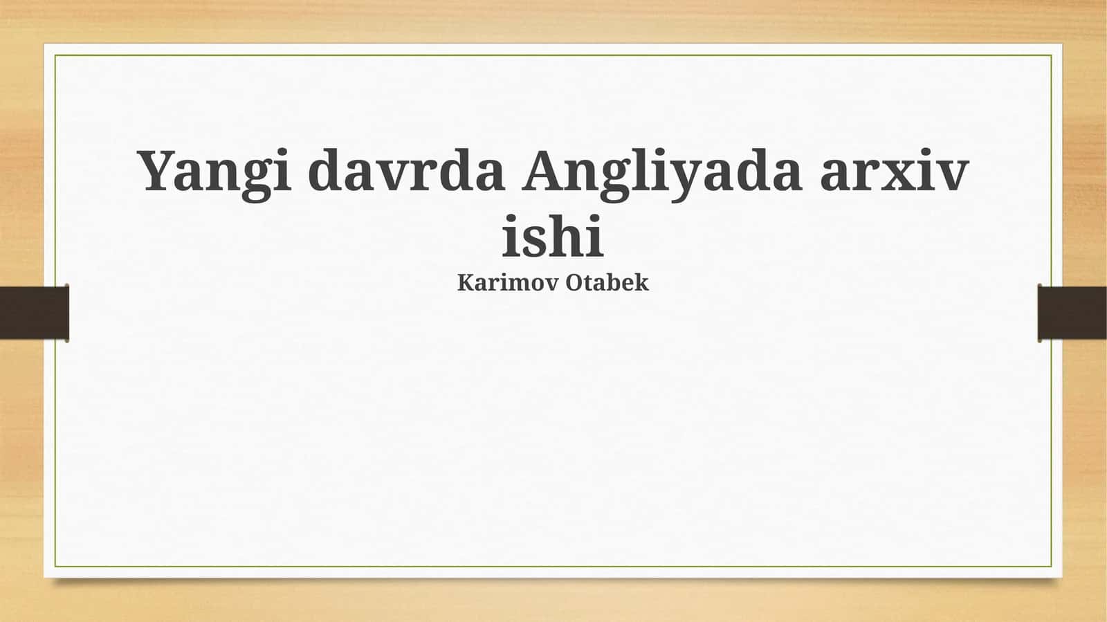 Zamonaviy Angliya Arxivologiyasining Muammolari va Kelajagi