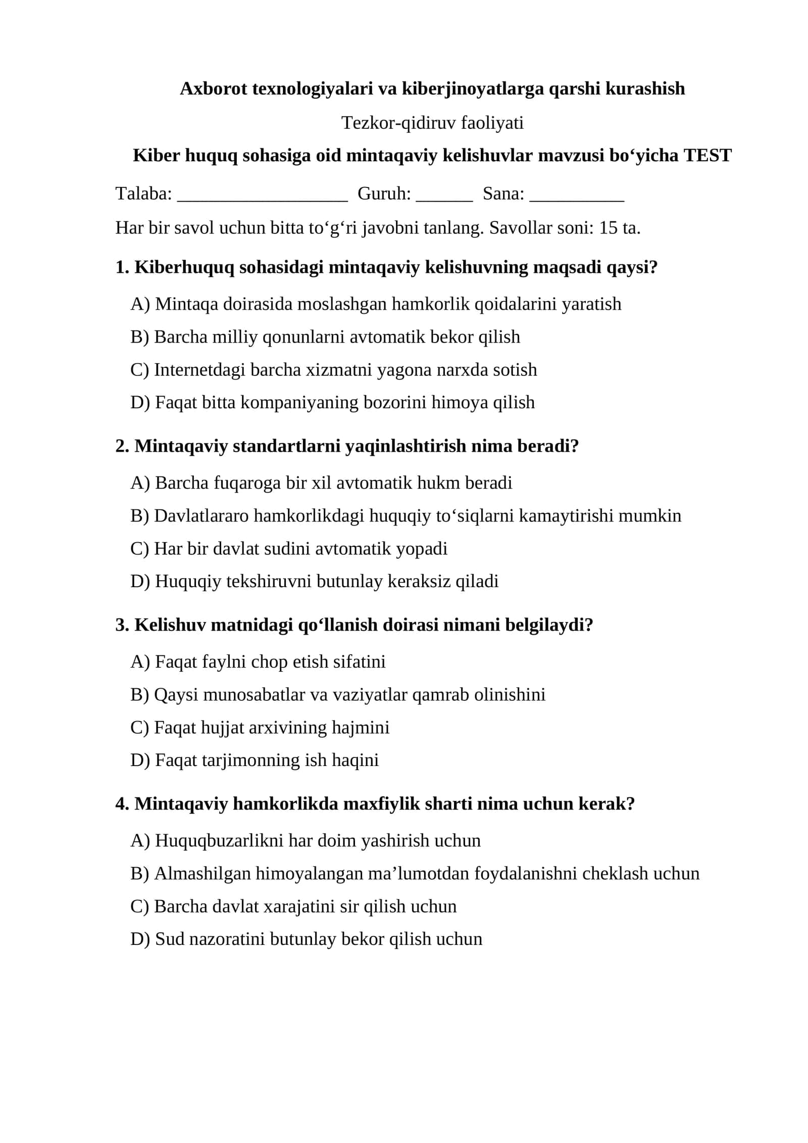 Kiber huquq sohasiga oid mintaqaviy kelishuvlar mavzusi bo‘yicha TEST