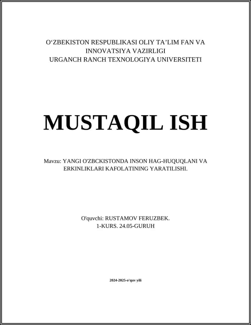 YANGI O'ZBCKISTONDA INSON HAG-HUQUQLANI VA ERKINLIKLARI KAFOLATINING YARATILISHI
