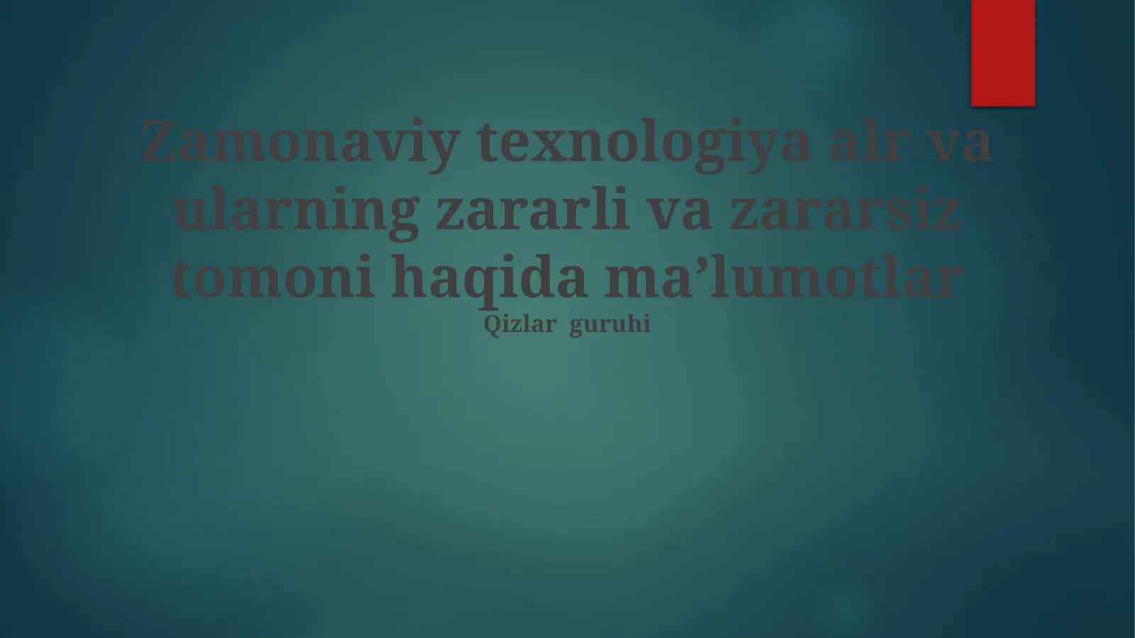 Zamonaviy texnologiyalar