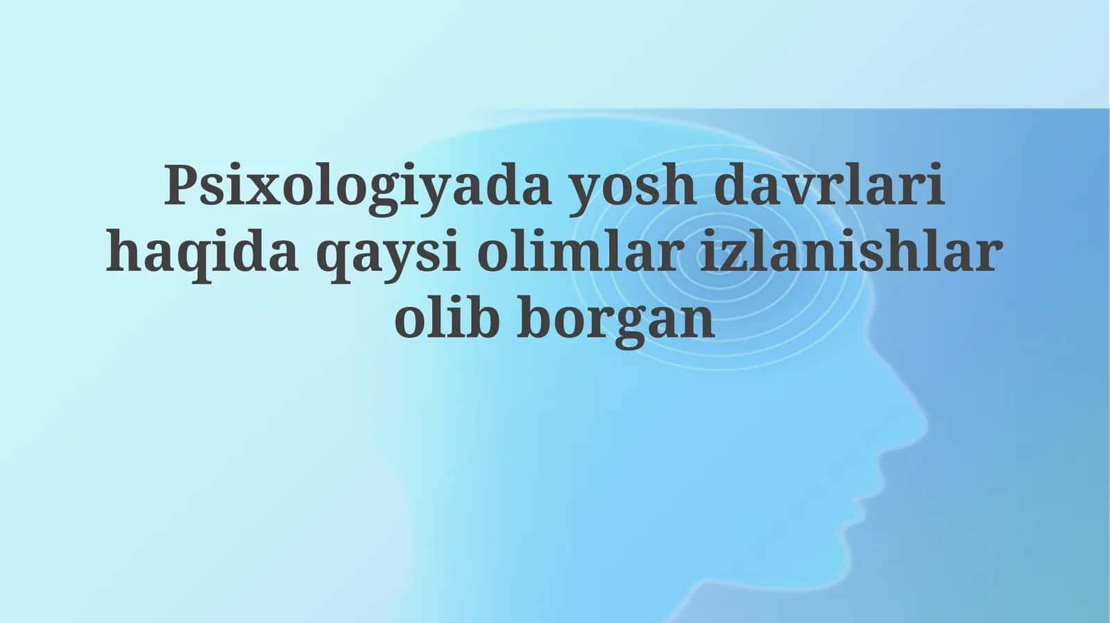 Yosh davrlarini o'rganish