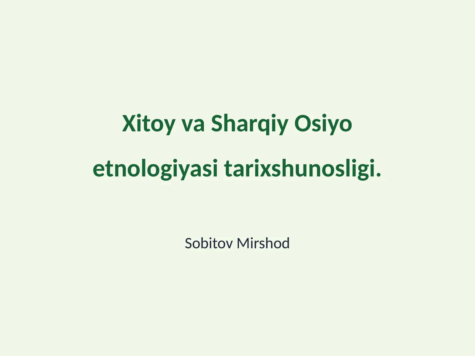 Xitoy va Sharqiy Osiyo etnologiyasi tarixshunosligi