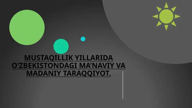 MUSTAQILLIK YILLARIDA O’ZBEKISTONDAGI MA’NAVIY VA MADANIY TARAQQIYOT