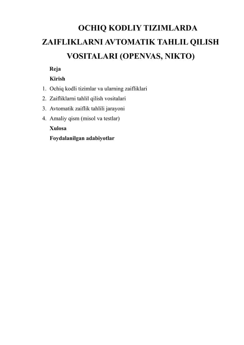 OCHIQ KODLIY TIZIMLARDA ZAIFLIKLARNI AVTOMATIK TAHLIL QILISH VOSITALARI (OPENVAS, NIKTO)