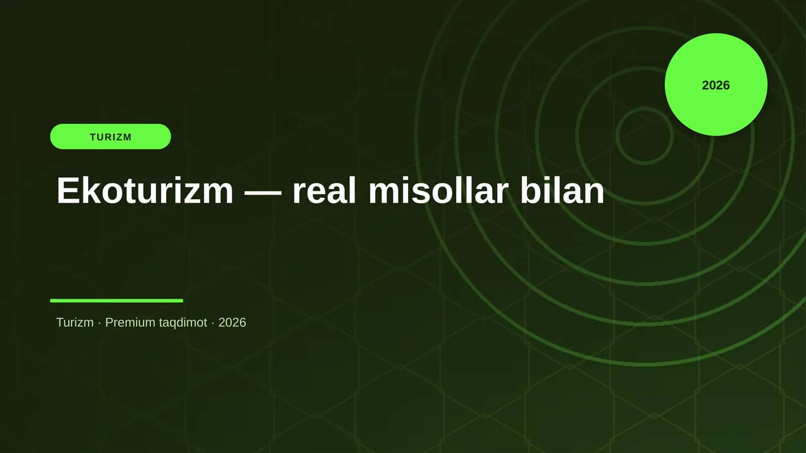 Ekoturizm — real misollar bilan