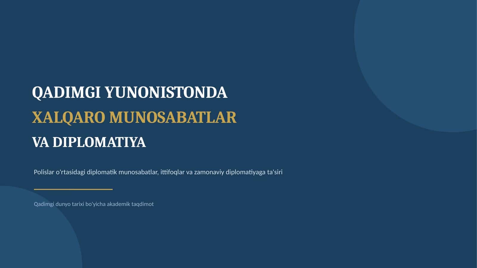 QADIMGI YUNONISTONDA XALQARO MUNOSABATLAR VA DIPLOMATIYA