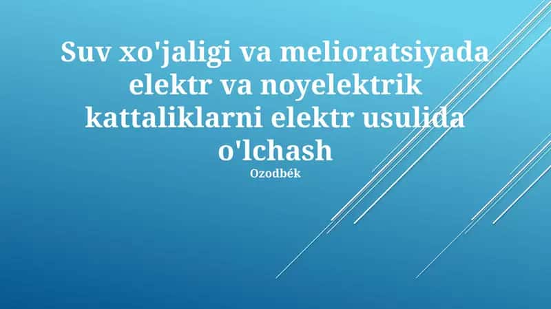 Yerni sug'orishda elektr o'lchovlar