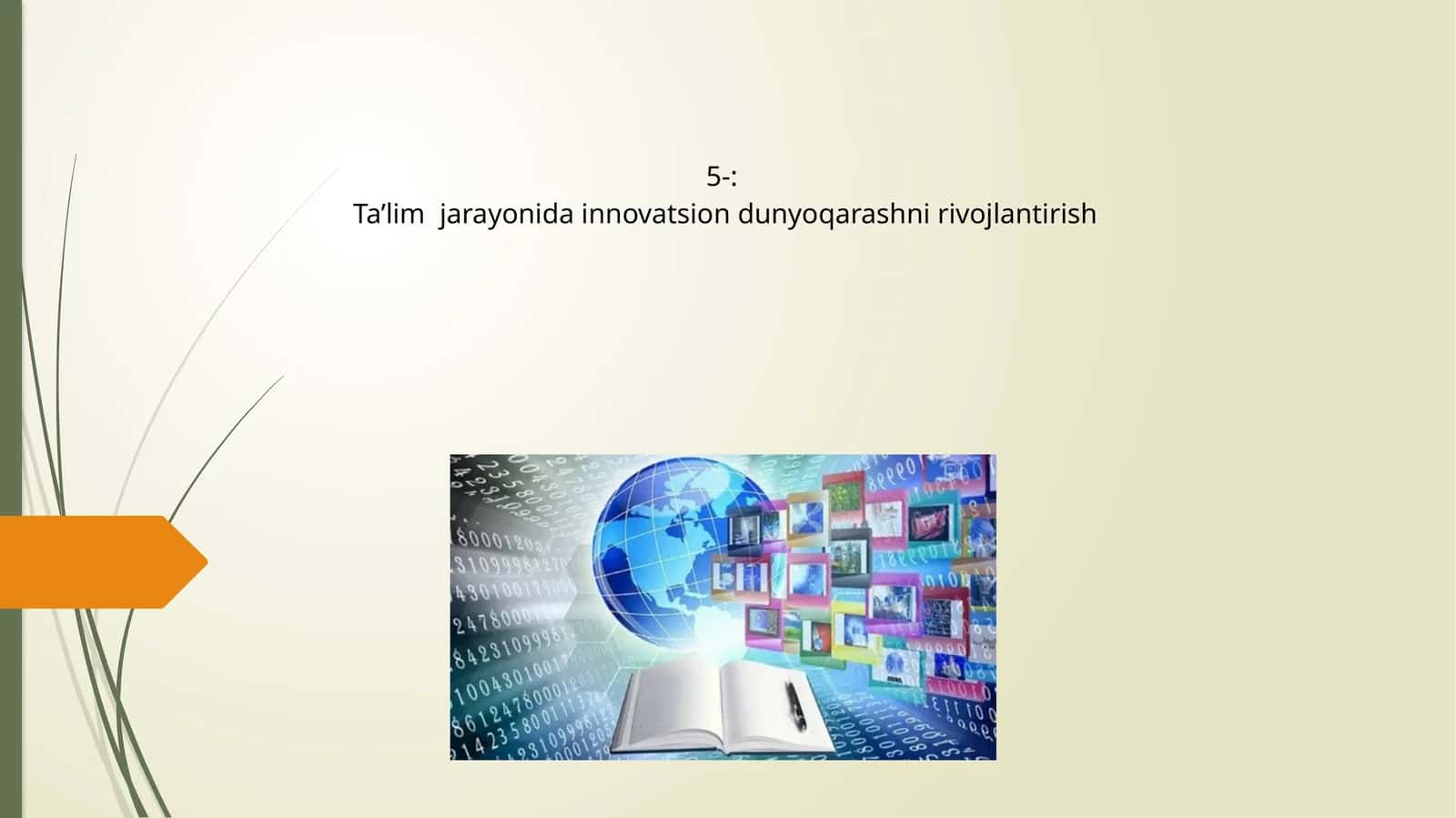 Ta’lim jarayonida innovatsion dunyoqarashni rivojlantirish