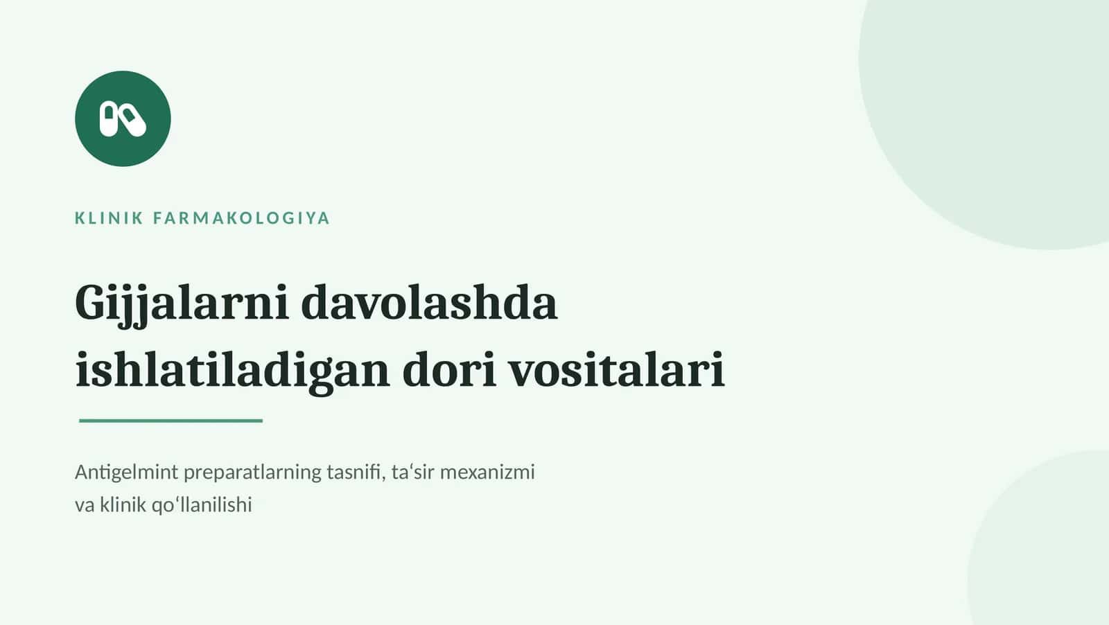 Gijja kasalliklarini davolashda qo‘llaniladigan dori vositalari | 15 slayd