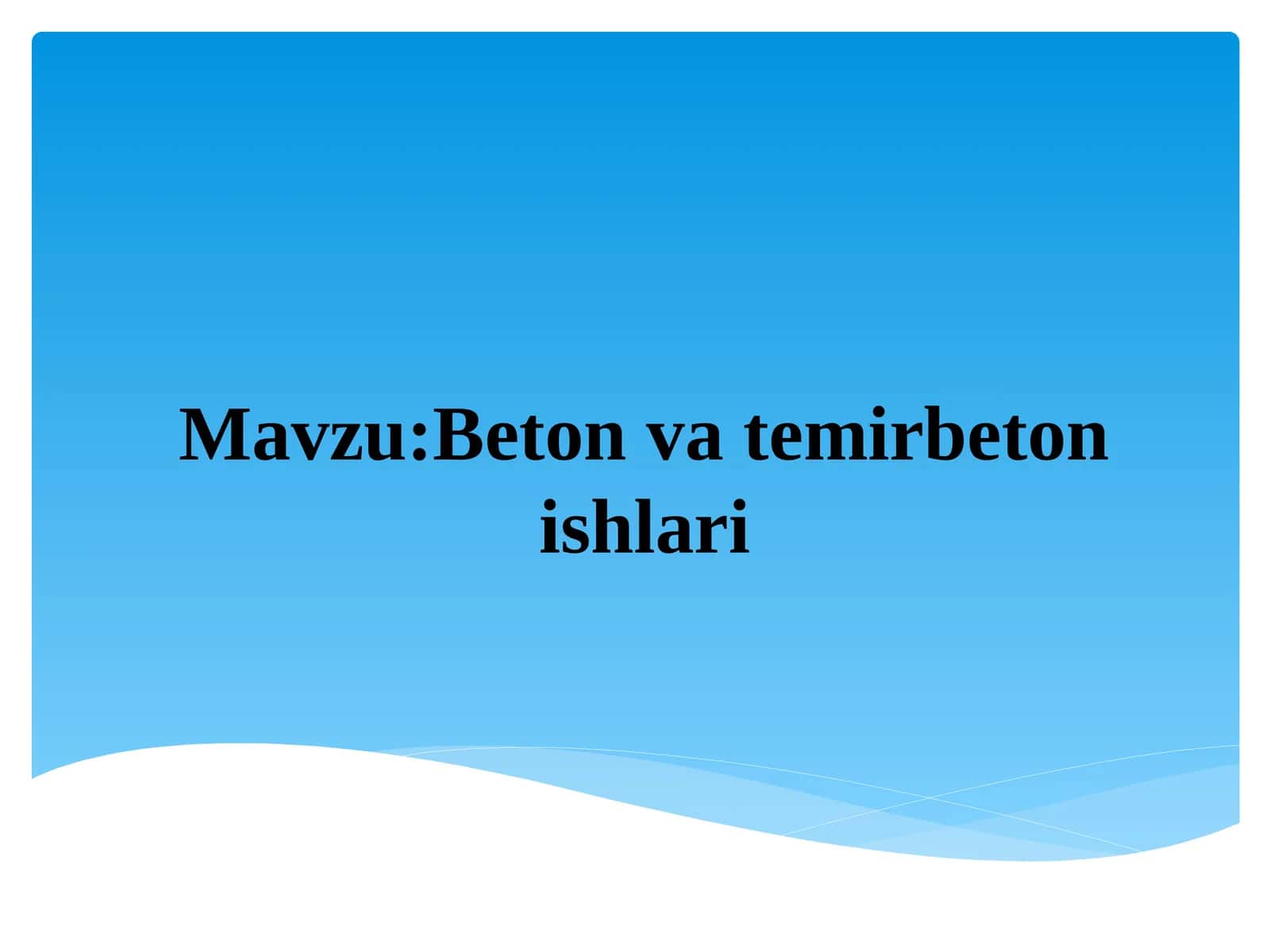 Beton va temirbeton ishlari