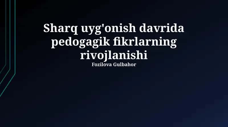 Sharq Uygʻonish Davridagi Ta’lim-Tarbiya Gʻoyalarining Shakillanishi