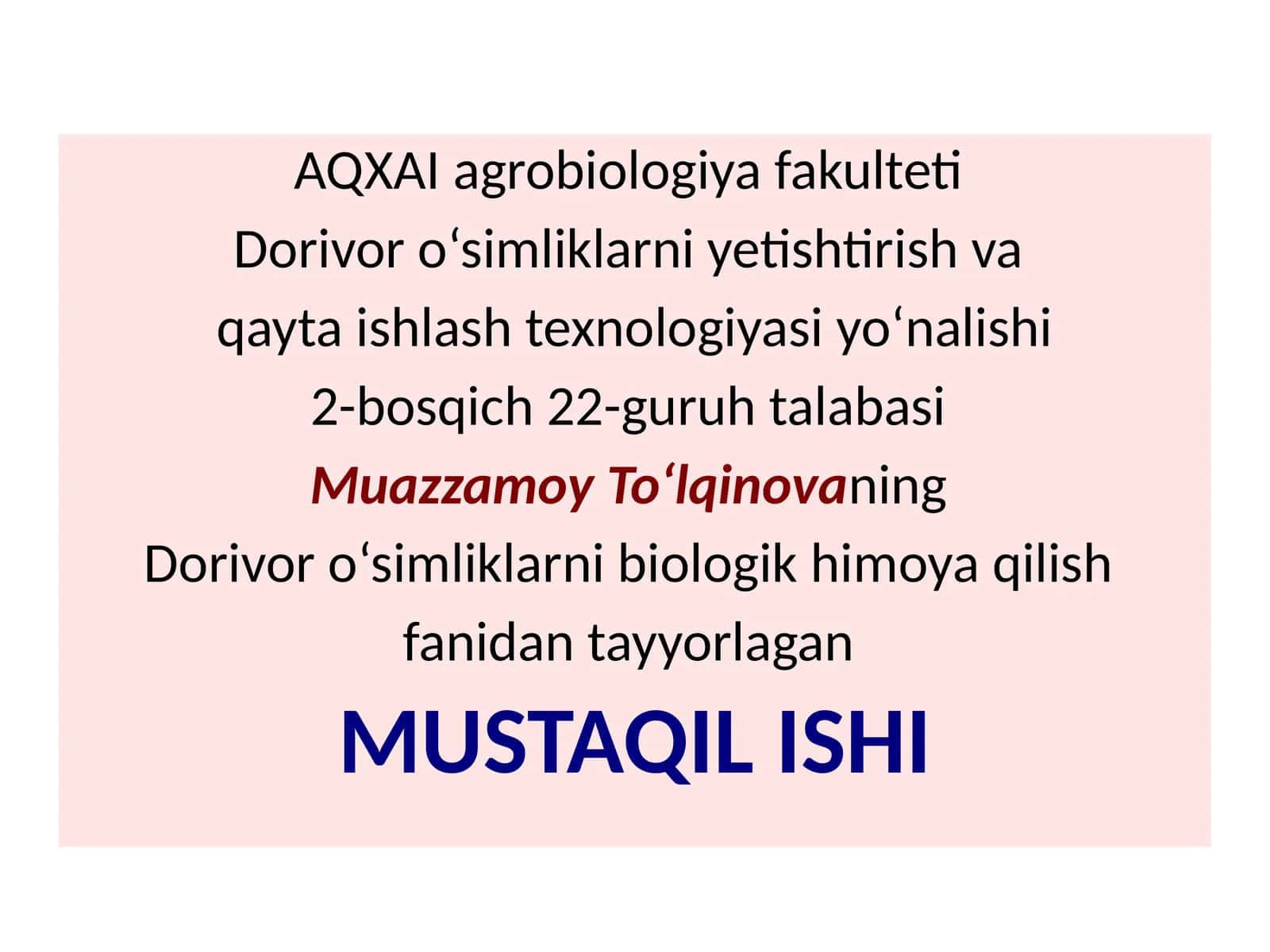 Dorivoro‘simliklar zarar kunandalariga biologik kurash choralarini o‘rganish