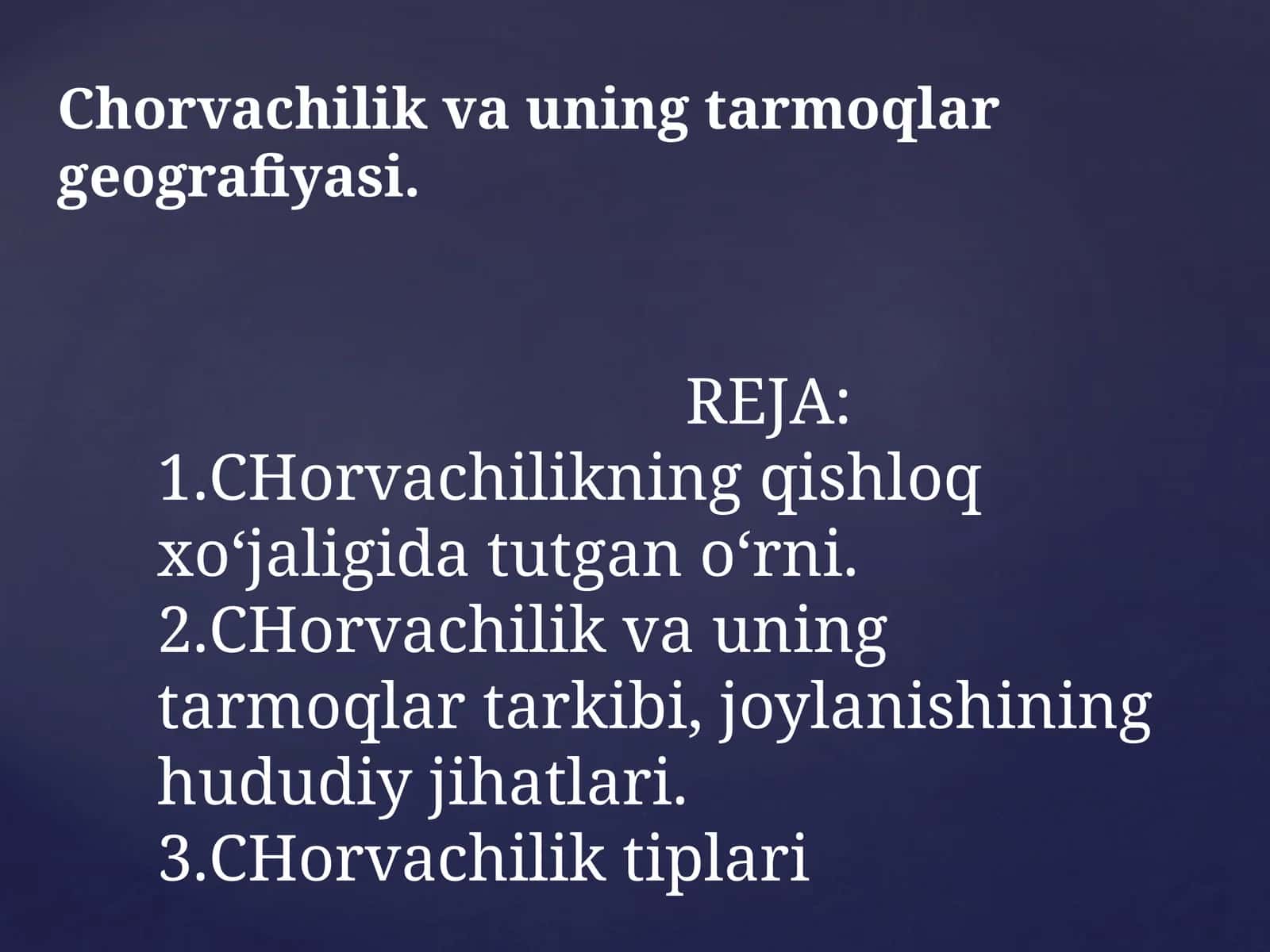 Chorvachilik vauning tarmoqlar geografiyasi