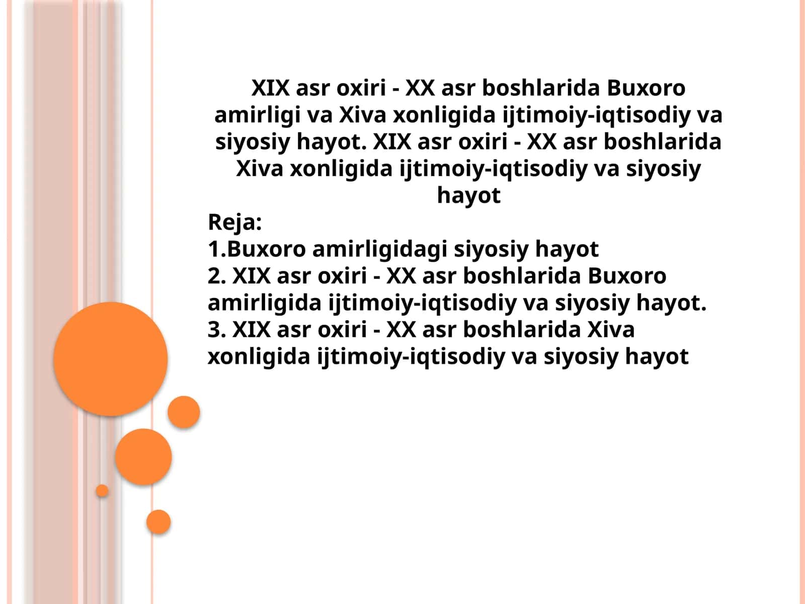 XIX asr oxiri - XX asr boshlarida Buxoro amirligi va Xiva xonligida ijtimoiy-iqtisodiy va siyosiy hayot