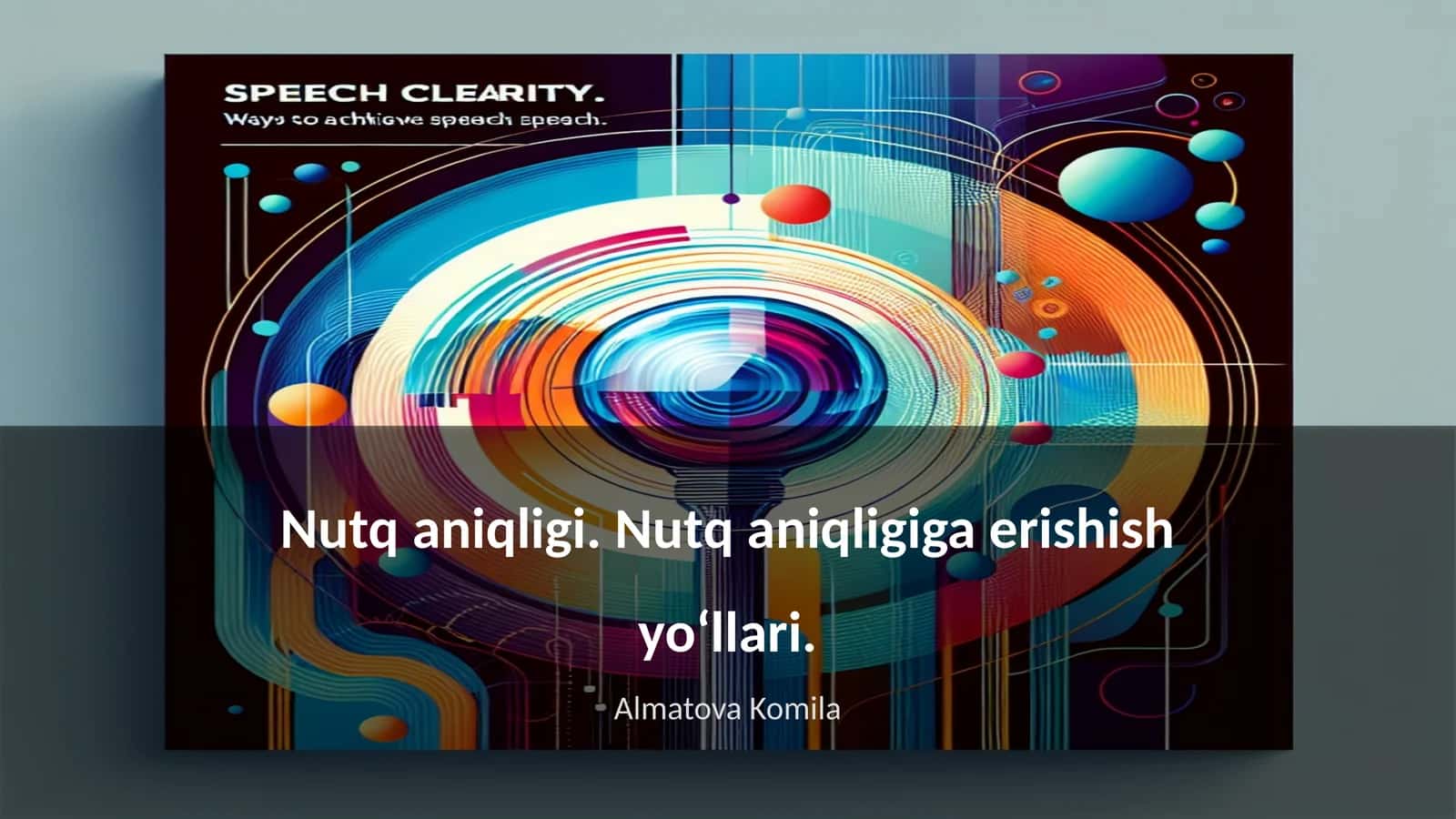 Nutq aniqligi. Nutq aniqligiga erishish yo‘llari