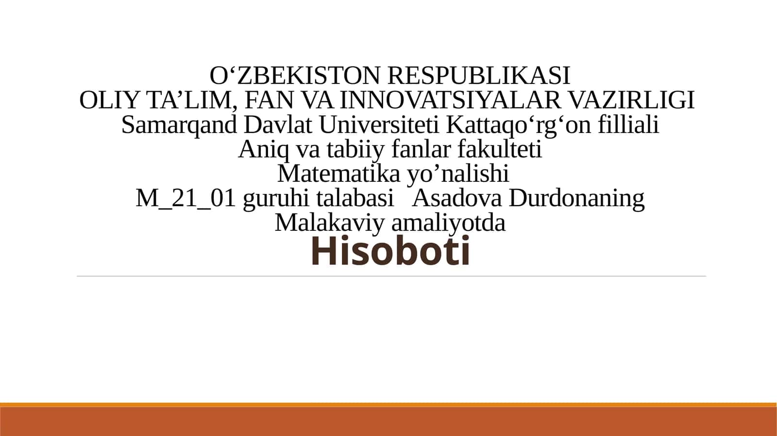 Malakaviy amaliyot Hisoboti