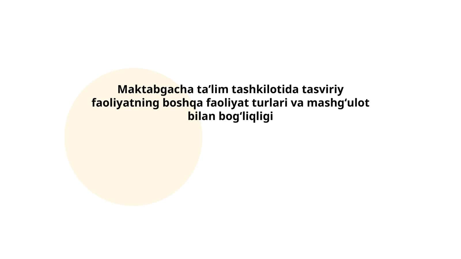 Tasviriy faoliyat va o‘yin mashg‘ulotlari