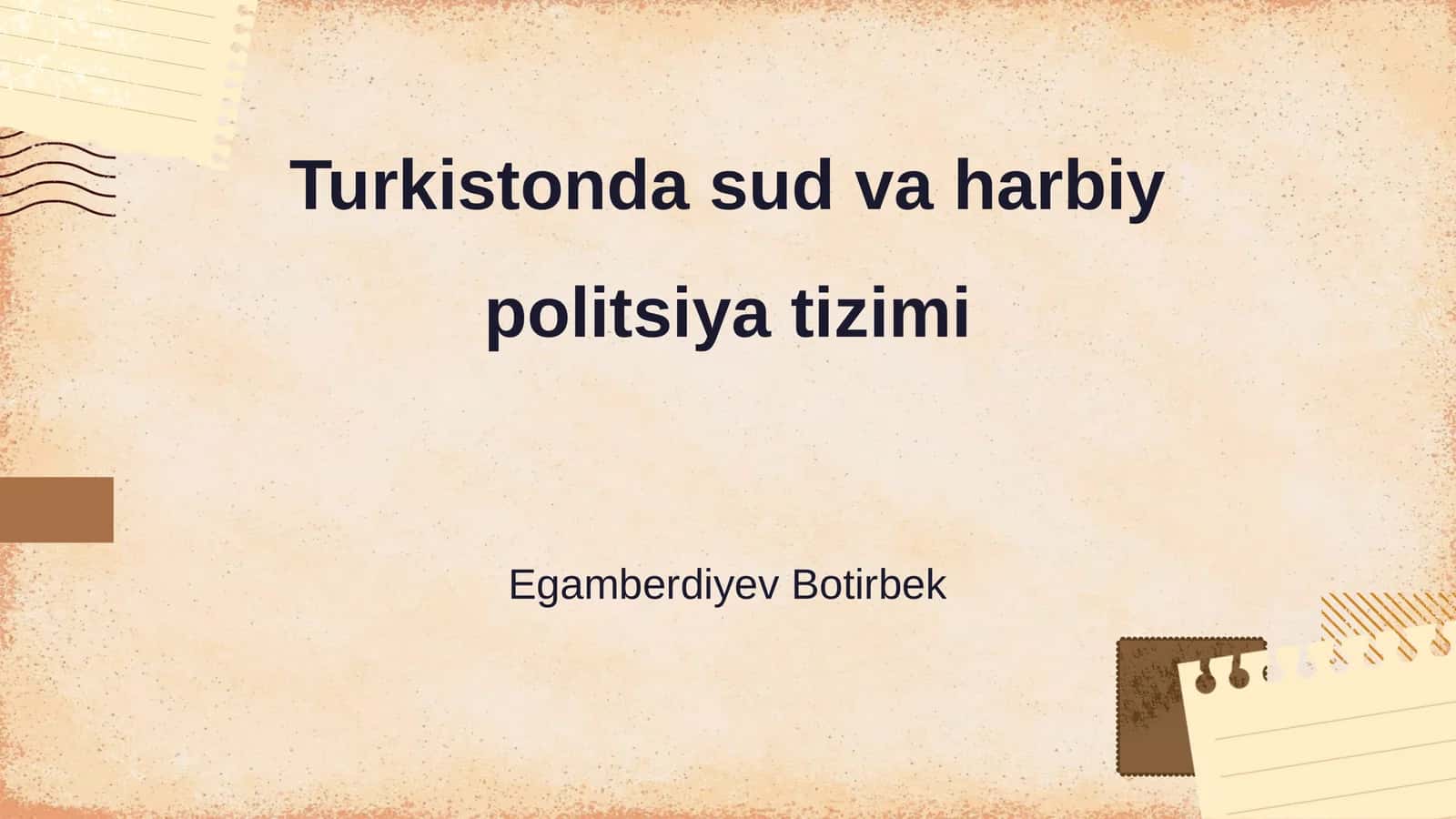 Turkistonda sud va harbiy politsiya tizimi