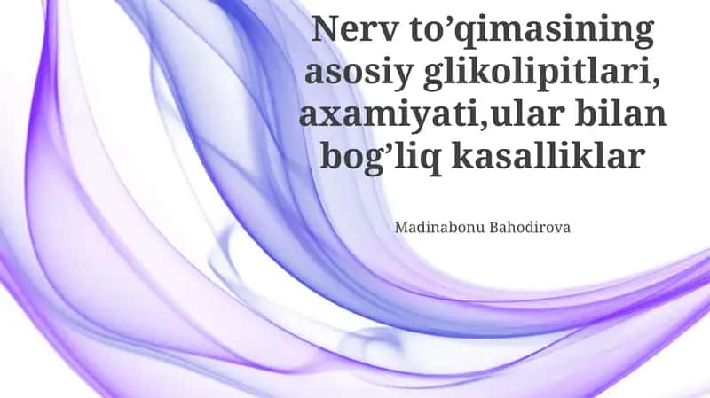 Nerv to’qimasining asosiy glikolipitlari