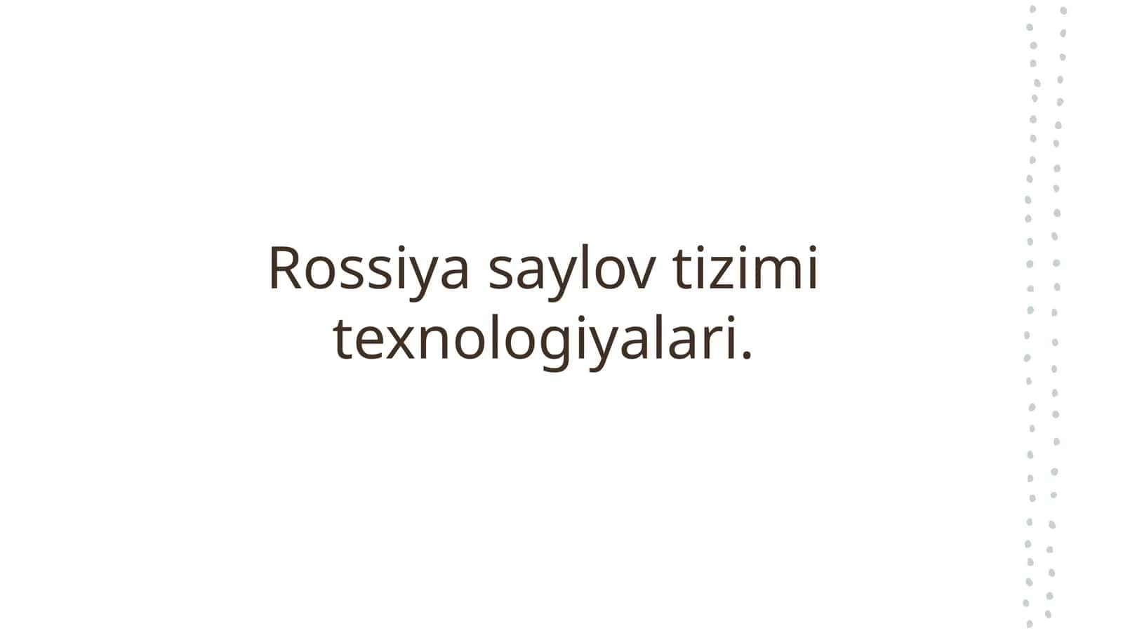 Rossiya saylov tizimi texnologiyalari