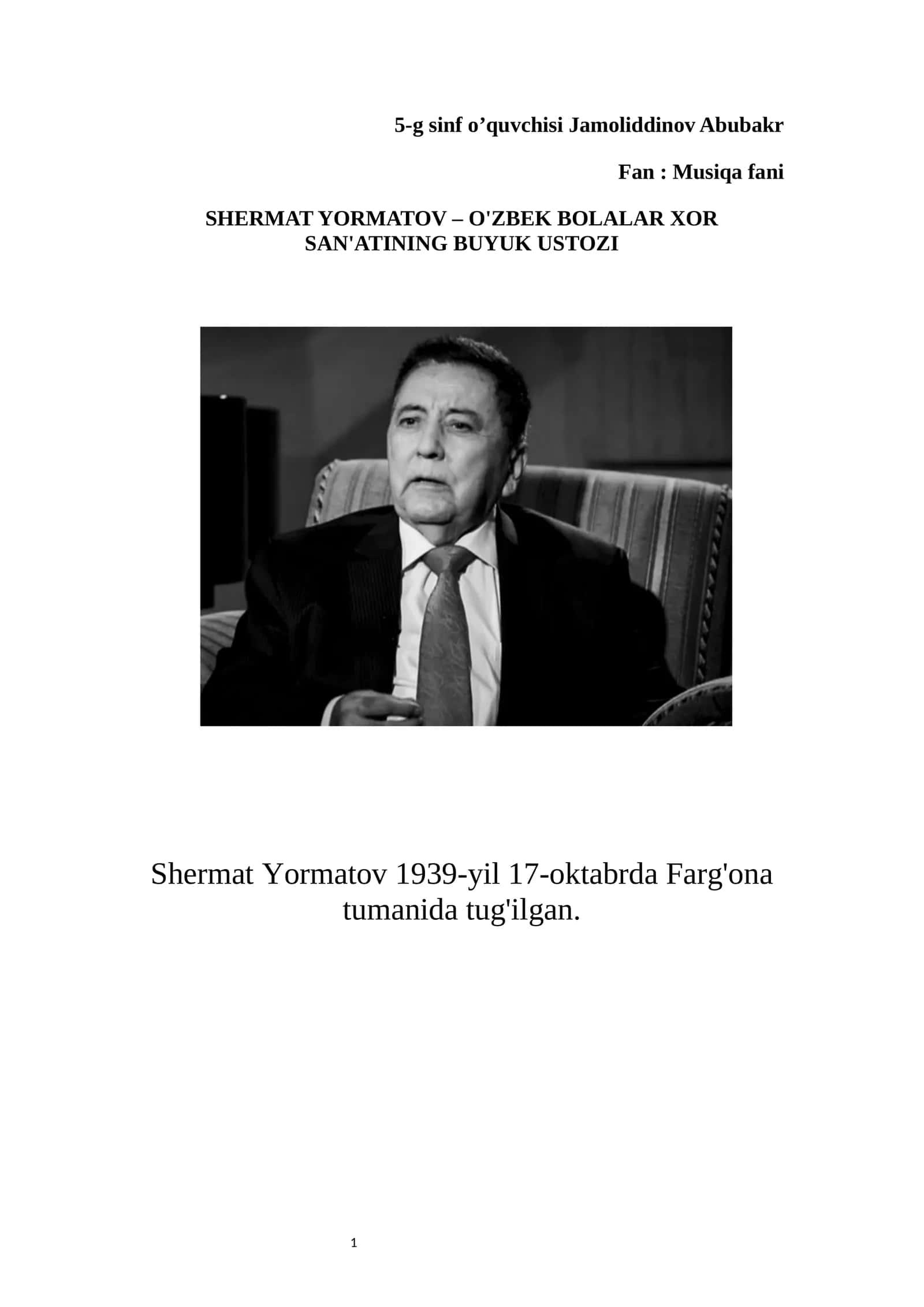 SHERMAT YORMATOV – O'ZBEK BOLALAR XOR SAN'ATINING BUYUK USTOZI