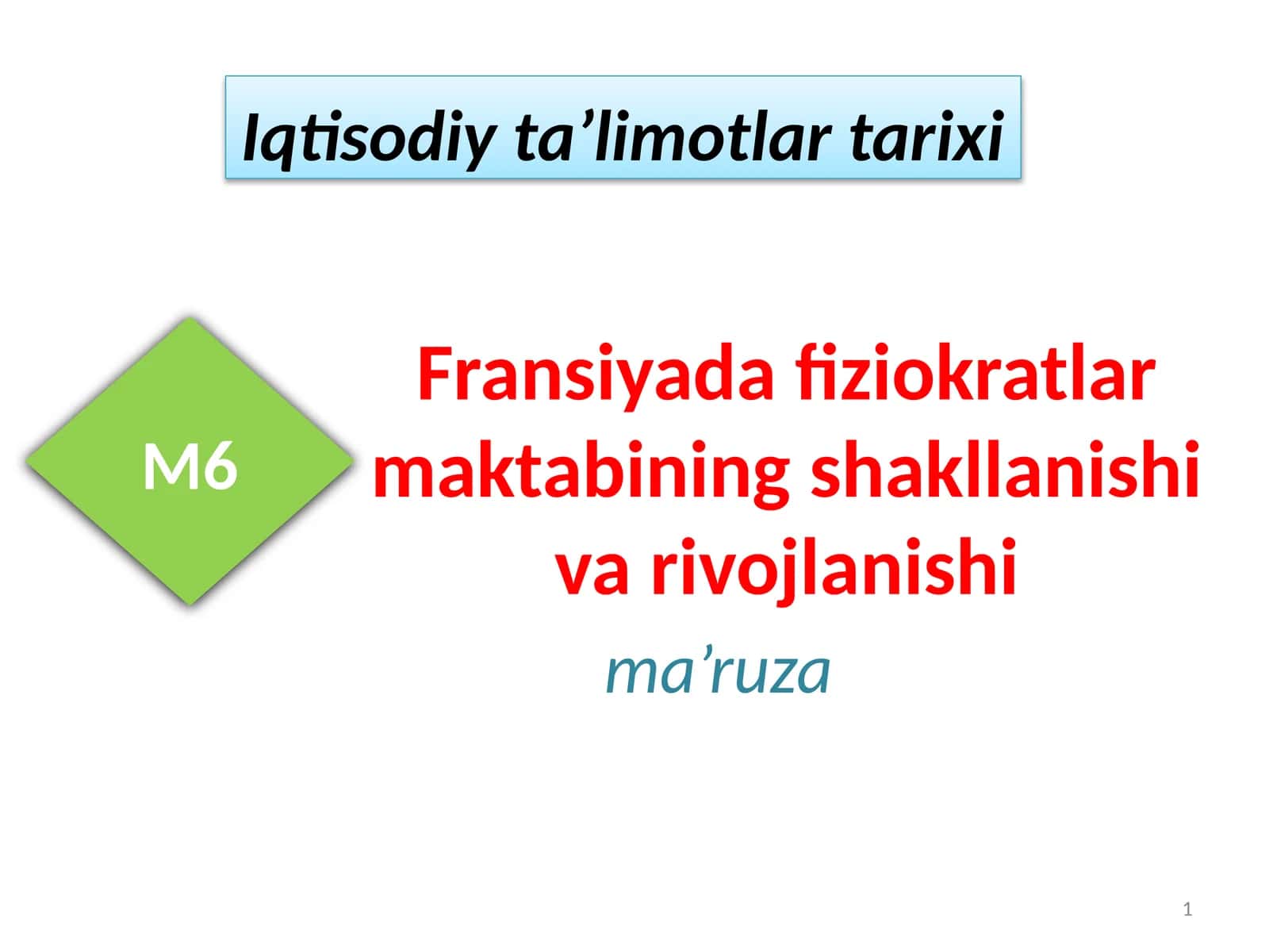 Fransiya fiziokratlari maktabining shakllanishi va rivojlanishi