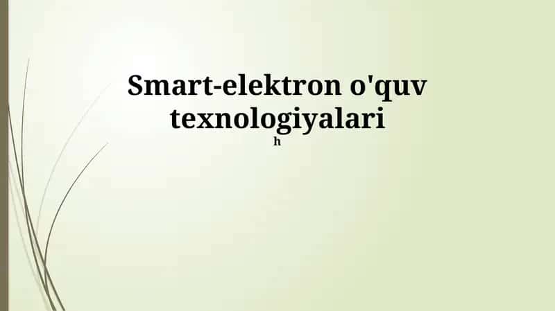 Smart-elektron o'quv texnologiyalari