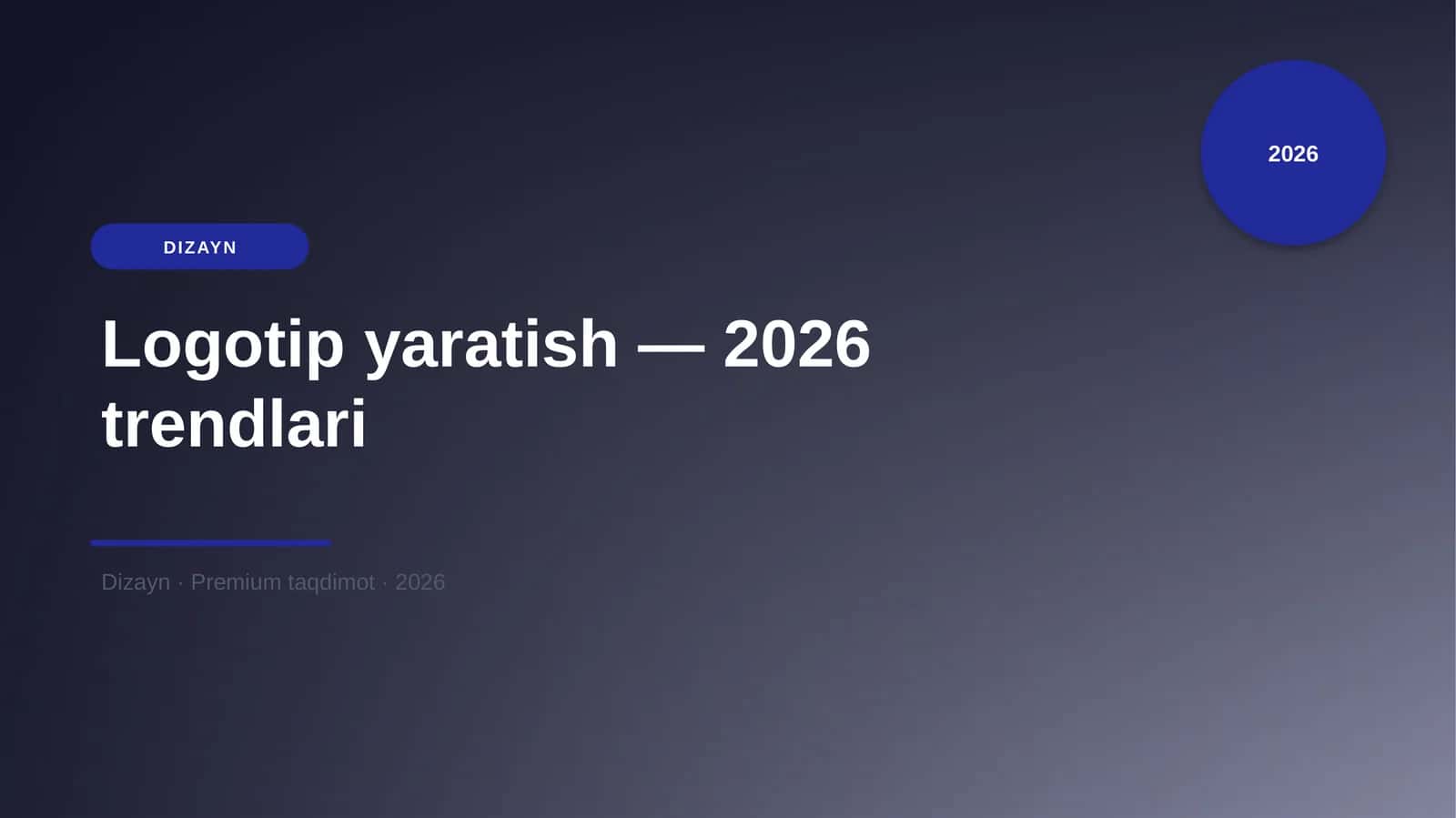 Logotip yaratish — 2026 trendlari