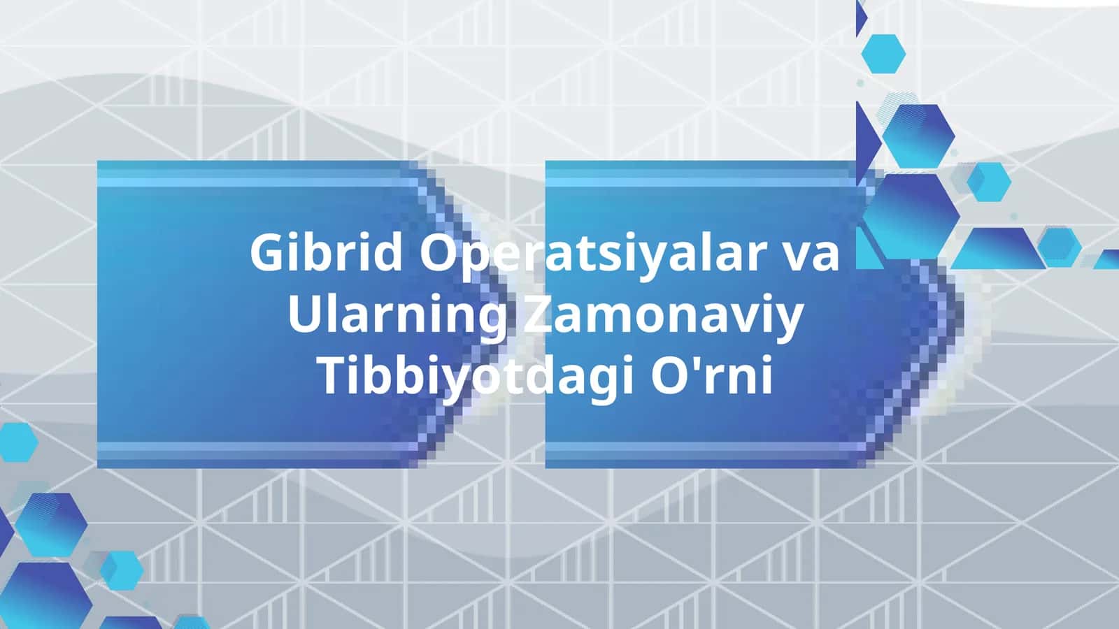 Gibrid Operatsiyalar va Ularning Zamonaviy Tibbiyotdagi O'rni