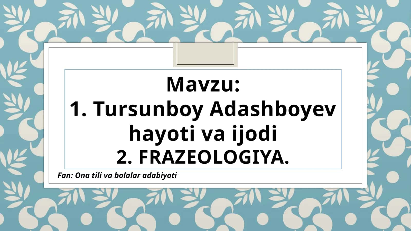 Tursunboy Adashboyev hayoti va ijodi