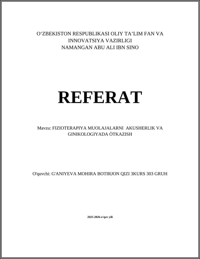 FIZIOTERAPIYA MUOLAJALARNI AKUSHERLIK VA GINIKOLOGIYADA ÒTKAZISH