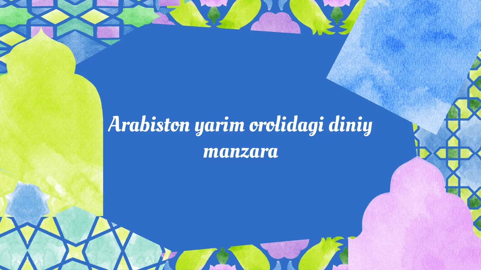 Arabiston yarim orolidagi diniy manzara