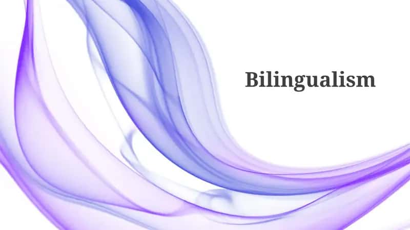 The Nature of Bilingualism